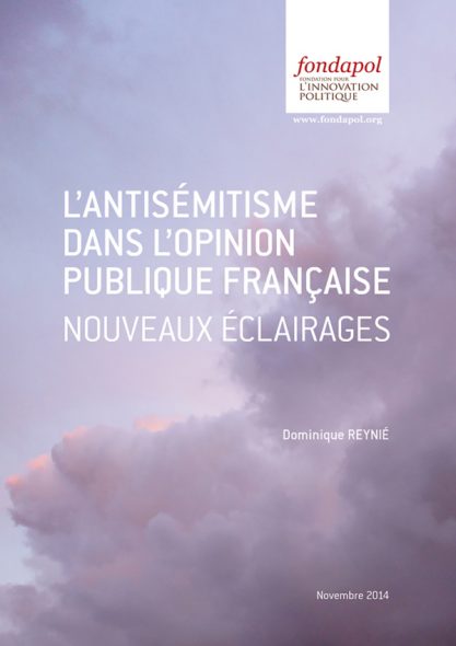 L Antisemitisme Dans L Opinion Publique Francaise Nouveaux Eclairages Fondapol